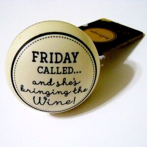 byDesign ® FRIDAY CALLED And She's Bringing The Wine! Bottle Topper - New NWT